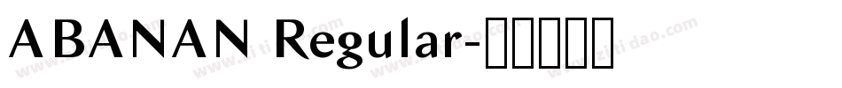 ABANAN Regular字体转换